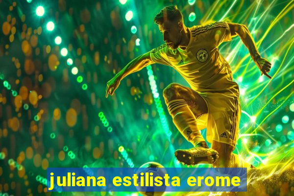 juliana estilista erome